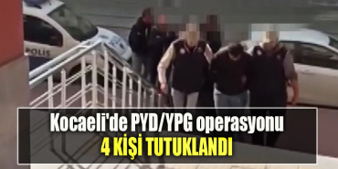 Kocaeli'de PYD YPG operasyonu 4 tutuklama