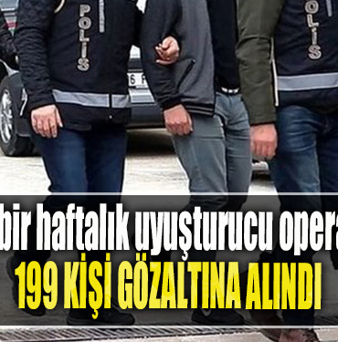 Kocaeli'de bir haftalık uyuşturucu operasyonunda 199 kişi gözaltına alındı