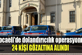 Kocaeli'de dolandırıcılık operasyonu 24 kişi gözaltına alındı