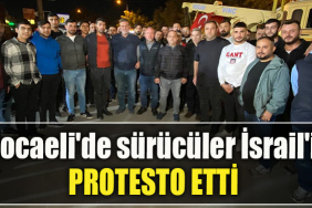 Kocaeli'de sürücüler İsrail'i protesto etti