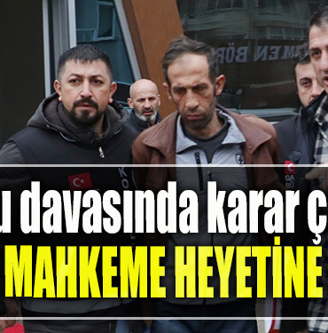 Palu davasında karar çıktı. Aileden mahkeme heyetine beddua