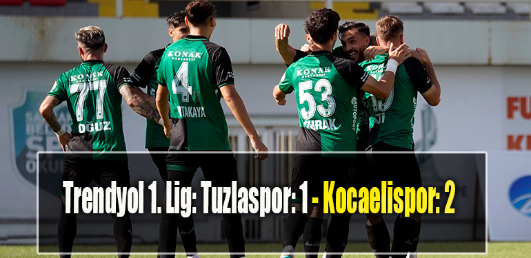 Trendyol 1. Lig Tuzlaspor 1 Kocaelispor 2