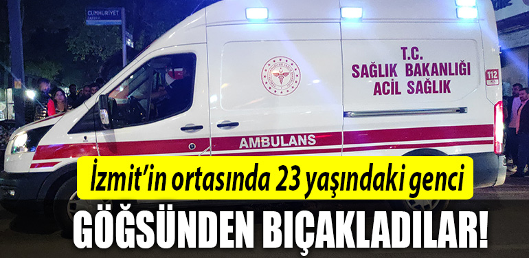 izmit bıçaklama