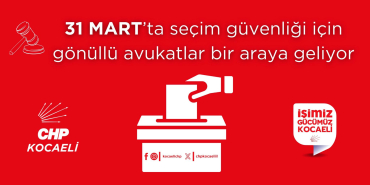 CHP Kocaeli'den avukatlara çağrı!