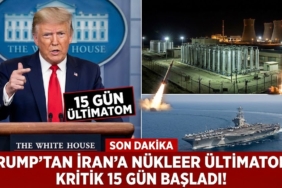 Trump’tan İran’a Nükleer Ültimatomu!