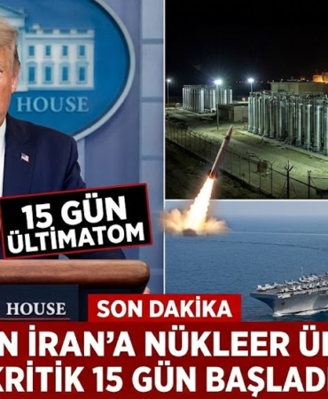 Trump’tan İran’a Nükleer Ültimatomu!