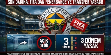 FIFA'dan Fenerbahçe'ye 3 Dönem Transfer Yasağı! Karar Ne Anlama Geliyor (3)